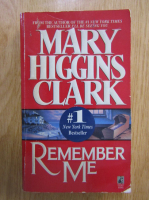 Anticariat: Mary Higgins Clark - Remember Me