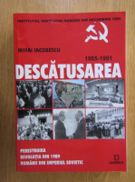 Mihai Iacobescu - Descatusarea, 1985-1991