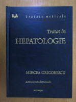 Mircea Grigorescu - Tratat de hepatologie