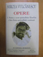 Mircea Vulcanescu - Opere (volumul 1)