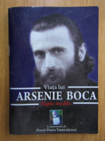 Preot Petru Vamvulescu - Viata lui Arsenie Boca