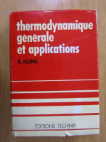 R. Kling - Thermodynamique generale et applications