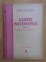 Revista Gazeta Matematica, seria B, anul XVIII, nr. 9, septembrie 1967