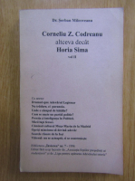Serban Milcoveanu - Corneliu Z. Codreanu altceva decat Horia Sima (volumul 2)
