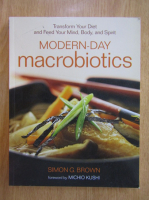 Simon G. Brown - Modern Day Macrobiotics