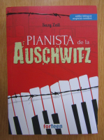 Suzy Zail - Pianista de la Auschwitz (editie bilingva)