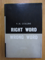V. H. Collins - Right Word. Wrong Word