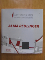 Vasile Petrovici - Artisti Plastici Romani Contemporan. Alma Redlinger