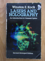 Anticariat: Winston Kock - Lasers and Holography