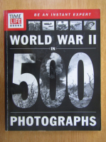 World War II in 500 Photographs