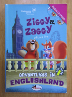 Anticariat: Ziggy and Zaggy. Adventures in Englishland