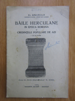 Al. Barcacila - Baile Herculane in epoca romana si credintele populare de azi