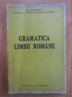 Anticariat: Al. Rosetti - Gramatica limbii romane