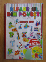 Alfabetul din povesti. Auxiliar didactic pentru clasa pregatitoare