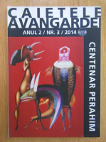 Caietele Avangardei, anul 1, nr. 3, 2014