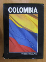 Anticariat: Colombia. Patrick Rouillard
