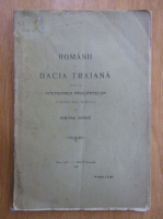 Dimitre Onciul - Romanii in Dacia Traiana pana la intemeierea Principatelor