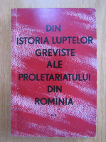 Din istoria luptelor greviste ale proletariatului din Romania