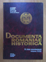 Anticariat: Documenta Romaniae Historica. B. Tara Romaneasca (volumul 32) XXXII
