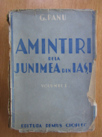 G. Panu - Amintiri dela Junimea din Iasi (volumul 1)