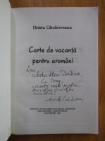 Hristu Candroveanu - Carte de vacanta pentru aromani (cu autograful autorului)