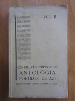 Anticariat: Ion Pillat - Antologia poetilor de azi (volumul 2)
