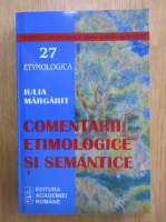 Iulia Margarit - Comentarii etimologice si semantice