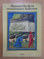 J. J. G. Alexander - Manuscrits de la renaissance italienne