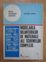 Leonard Badea - Modelrea bilanturilor de materiale ale schemelor complexe