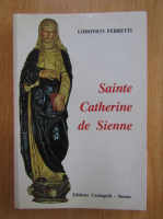Lodovico Ferretti - Sainte Catherine de Sienne