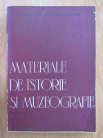 Materiale de istorie si muzeografie (volumul 2)