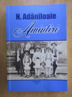 N. Adaniloaie - Amintiri