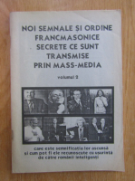 Noi semnale si ordine francmasonice secrete ce sunt transmise prin mass-media (volumul 2)