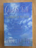 Patricia L. Fry - Quest for Truth