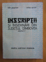 Radu Gioglovan, Mihai Oproiu - Inscriptii si insemnari din judetul Dambovita (volumul 1)