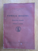 Radu R. Rosetti - Familia Rosetti (volumul 2)