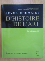 Revue Roumaine d'histoire de l'art, volumul 47, 2010