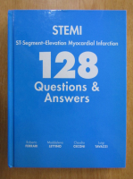 Roberto Ferrari - STEMI. ST-Segment-Elevation Myocadrial Infraction. 128 Questions and Answers