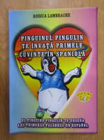 Anticariat: Rodica Lambrache - Pinguinul pingulin te invata primele cuvinte in spaniola