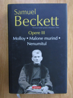 Samuel Beckett - Opere (volumul 3) 