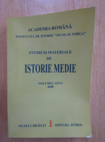 Studii si materiale de istorie medie (volumul 26)