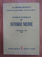 Studii si materiale de istorie medie (volumul 28)