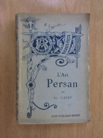 Al. Gayet - L'Art persan
