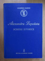 Alexandru Lapedatu - Scrieri istorice
