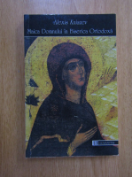 Alexis Kniazev - Maica Domnului in Biserica Ortodoxa