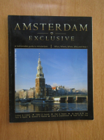 Amsterdam. Exclusive. A Fashionable Guide to Amsterdam