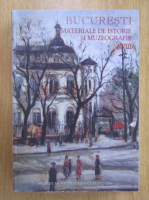 Bucuresti. Materiale de istorie si muzeografie (volumul 18)