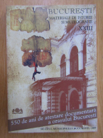 Bucuresti. Materiale de istorie si muzeografie (volumul 23)