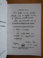 Carolina Ilica - Poemul scurt al lungii mele vieti (cu autograful autoarei)