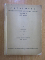 Catalogul publicatiilor Academiei Romane 1938-1948 (volumul 2)